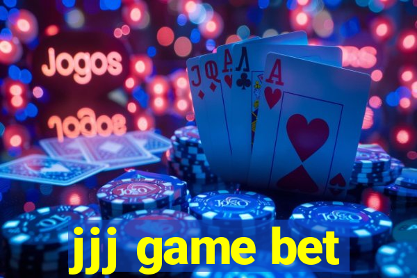 jjj game bet